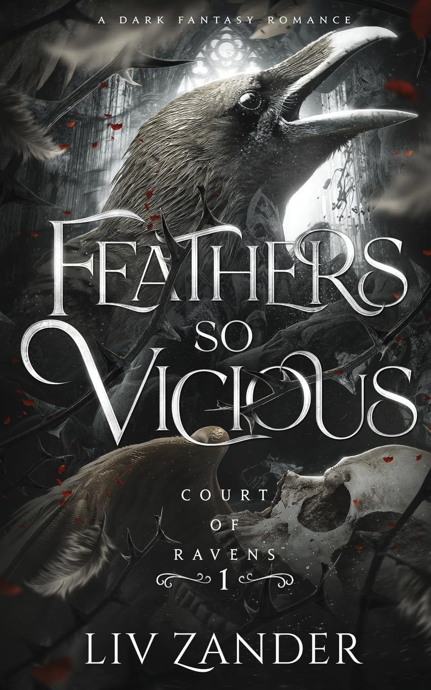 Feathers So Vicious A Dark Fantasy Romance