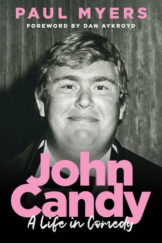 John Candy A Life in Comedy