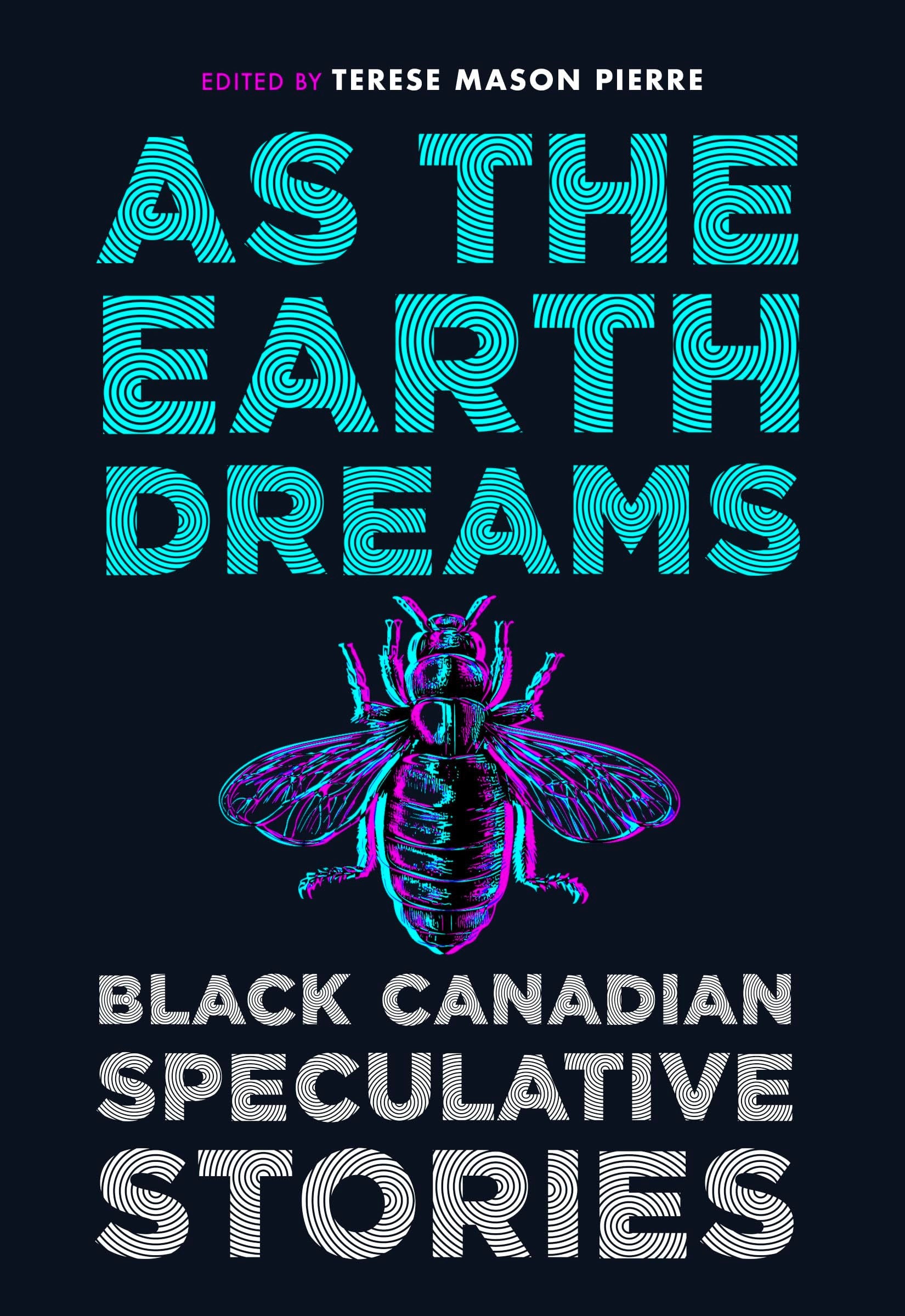As the Earth Dreams Black Canadian Speculative Stories