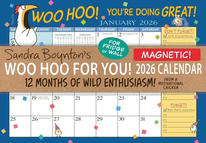 Sandra Boynton's Woo Hoo for You! 2026 Magnetic Calendar: 12 Months of Wild Enthusiasm from a Motivational Chicken