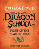 How to Train Your Dragon School HTTYD School Book 2: Book 2