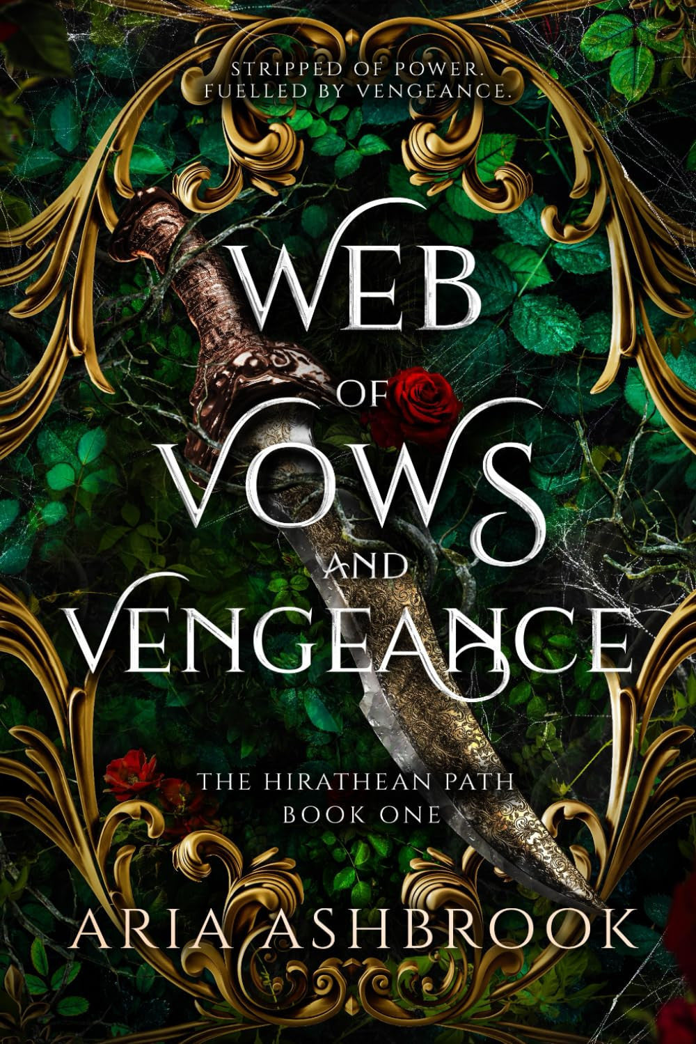 Web of Vows and Vengeance: A Dark Enemies To Lovers Fantasy Romance Novel (The Hirathean Path)
