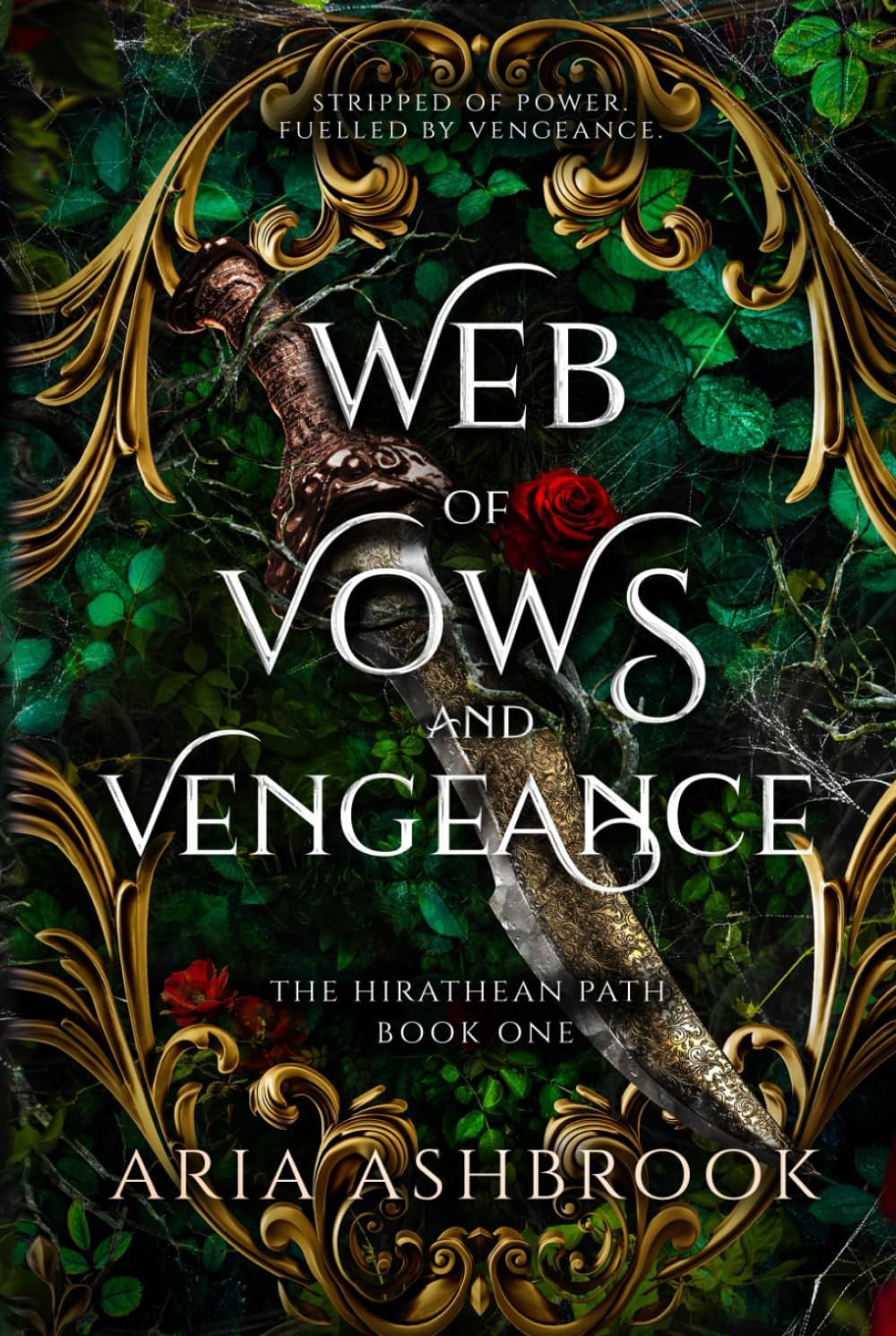 Web of Vows and Vengeance: A Dark Enemies To Lovers Fantasy Romance Novel (The Hirathean Path)