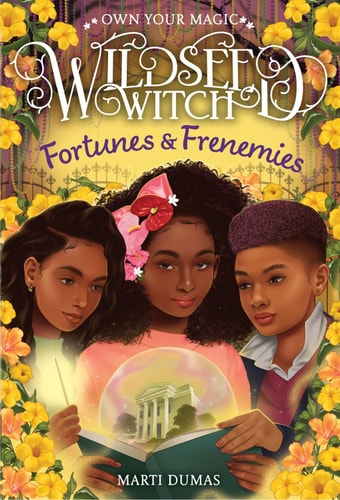 Fortunes and Frenemies (Wildseed Witch Book 3)