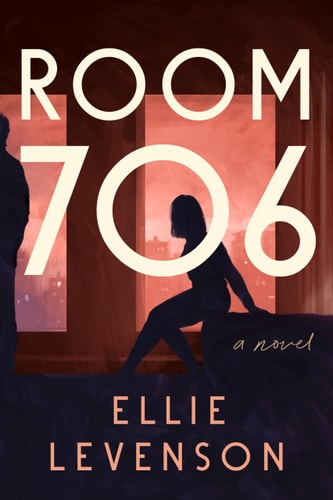 Room 706 A Novel