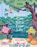 How Plants Can Save Your Life