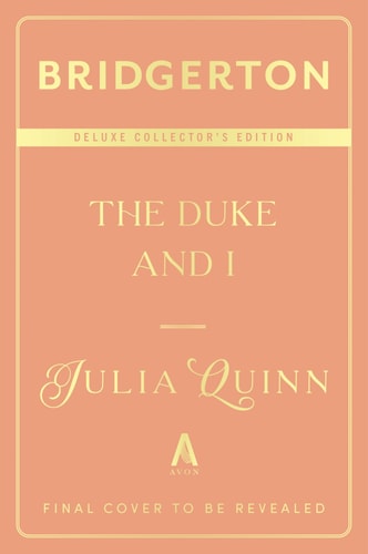 The Duke and I Deluxe Collector's Edition Bridgerton