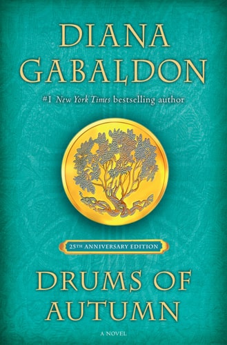 Drums of Autumn (25th Anniversary Edition) A Novel