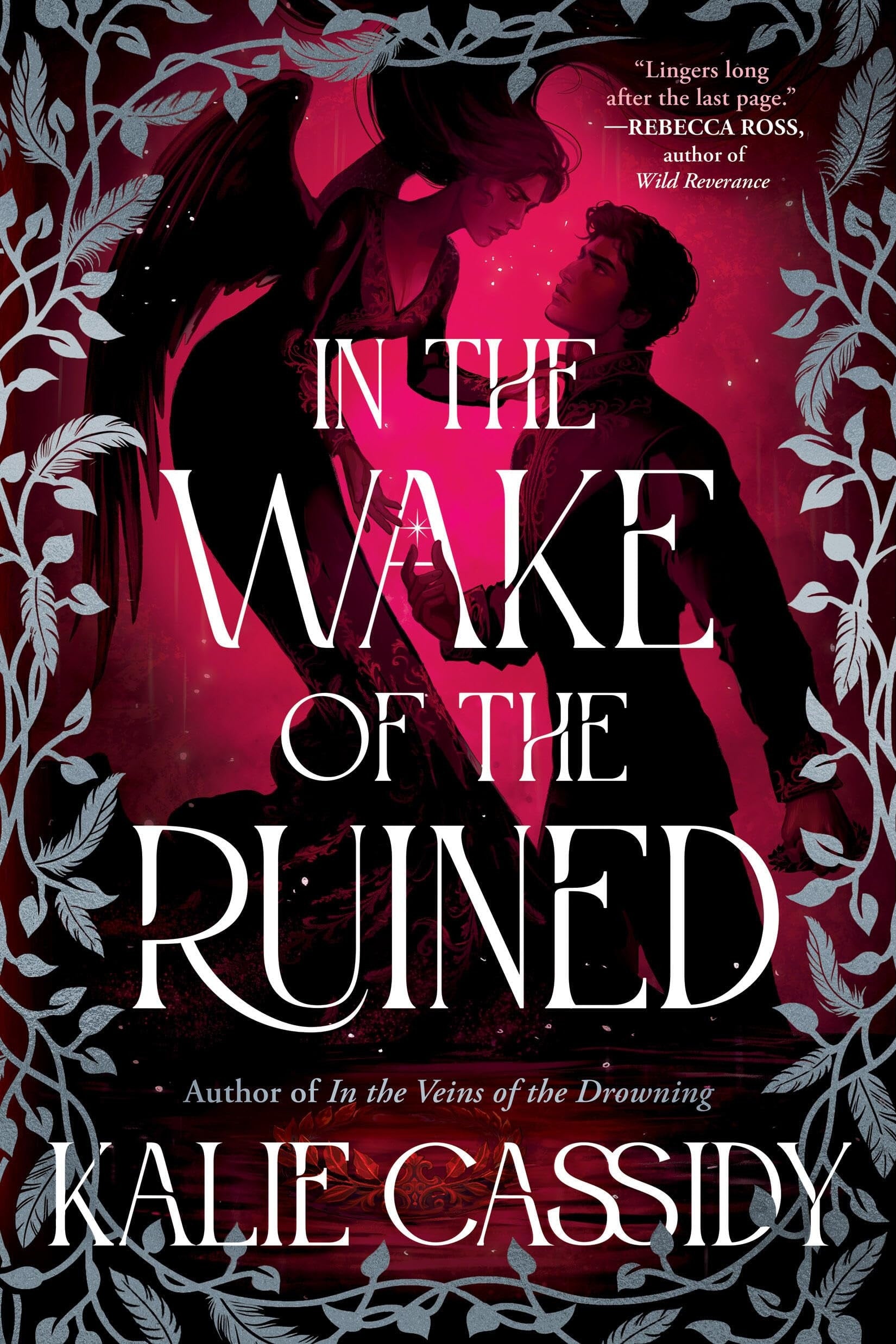 In the Wake of the Ruined - A Novel