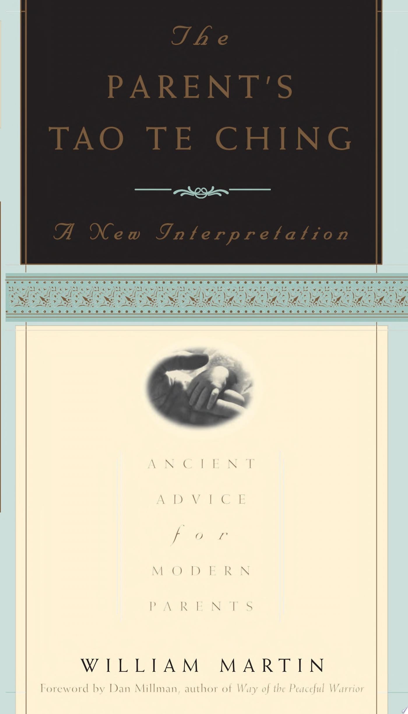 The Parent's Tao Te Ching