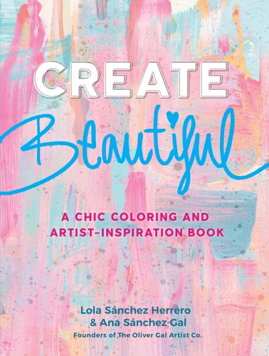 Create Beautiful A Chic Coloring and Artist-Inspiration Book