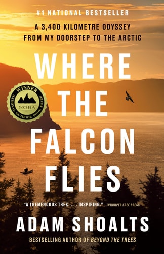 Where the Falcon Flies A 3,400 Kilometre Odyssey From My Doorstep to the Arctic