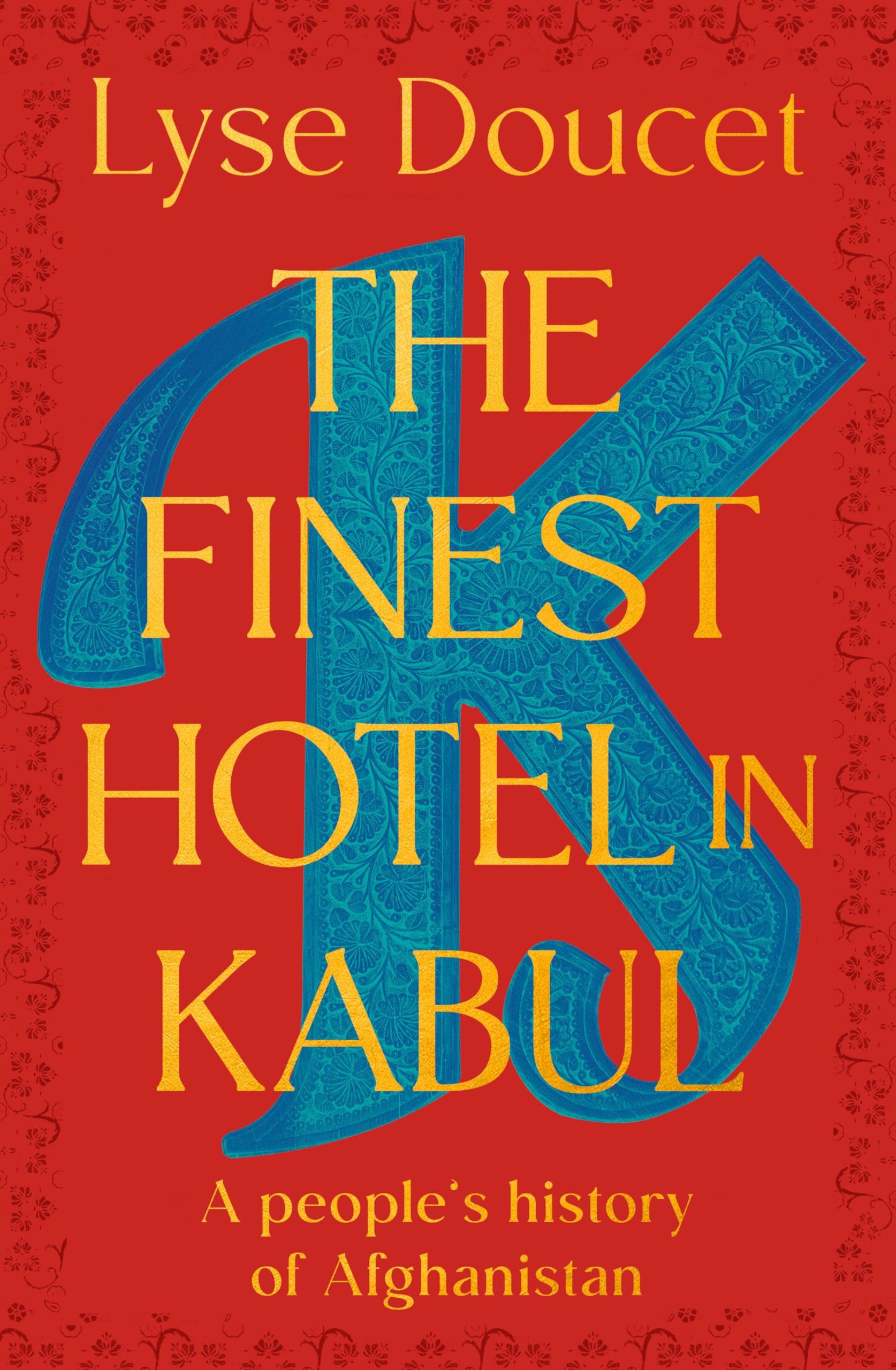 The Finest Hotel in Kabul