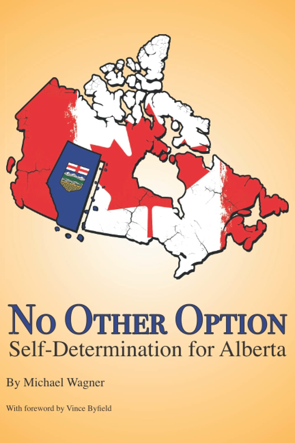 No Other Option Self-Determination for Alberta