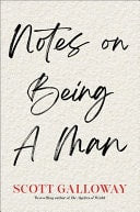 Notes on Being a Man