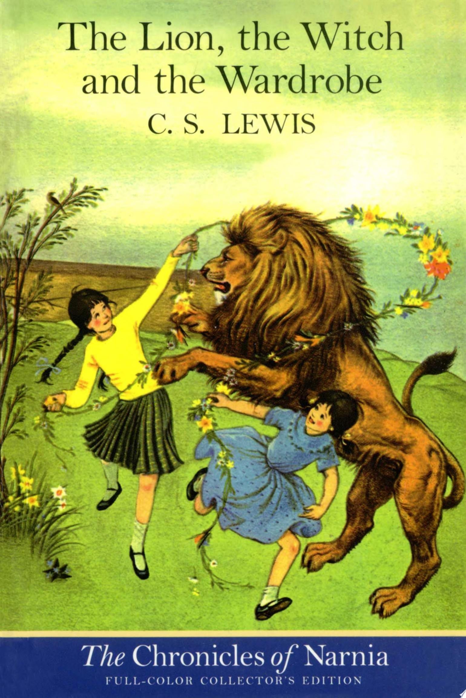 The Lion, the Witch and the Wardrobe: Full-Color Collector’s Edition
