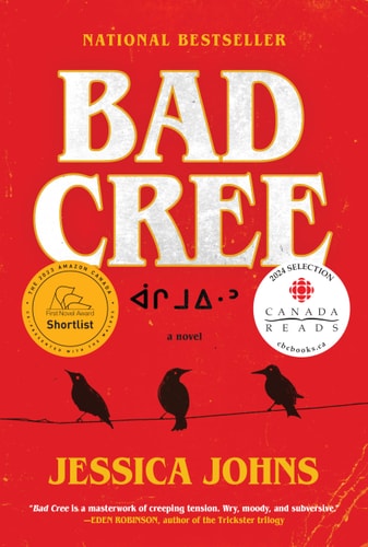 Bad Cree A Novel