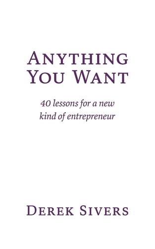 Anything You Want 40 Lessons for a New Kind of Entrepreneur