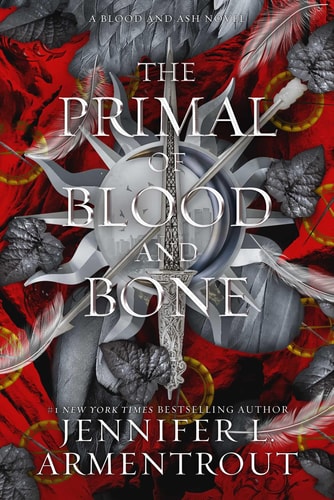 The Primal of Blood and Bone A Blood and Ash Novel
