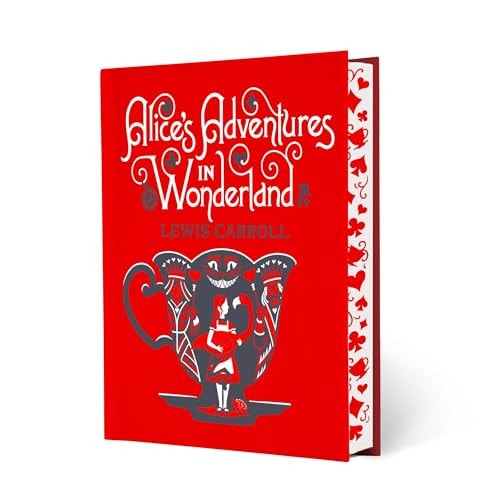 Alice's Adventures in Wonderland &amp; Through the Looking-Glass