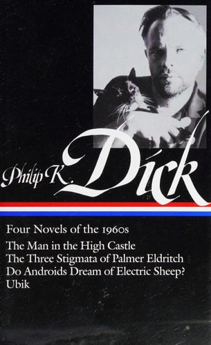 Philip K. Dick: Four Novels of the 1960s