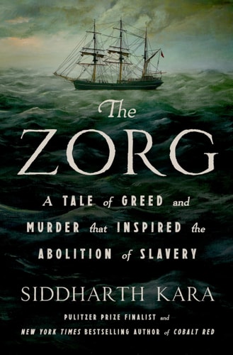 The Zorg A Tale of Greed and Murder That Inspired the Abolition of Slavery