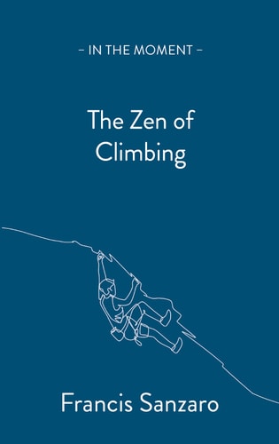 The Zen of Climbing