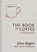 The Book of Coffee: A philosophy