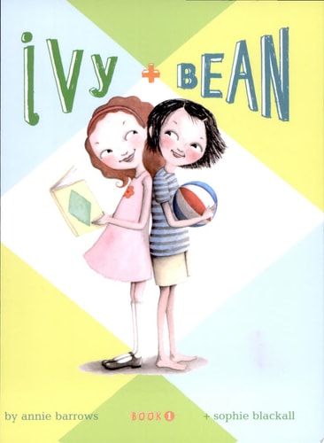 Ivy & Bean Book 1 (Ivy and Bean Books, Books for Elementary School)