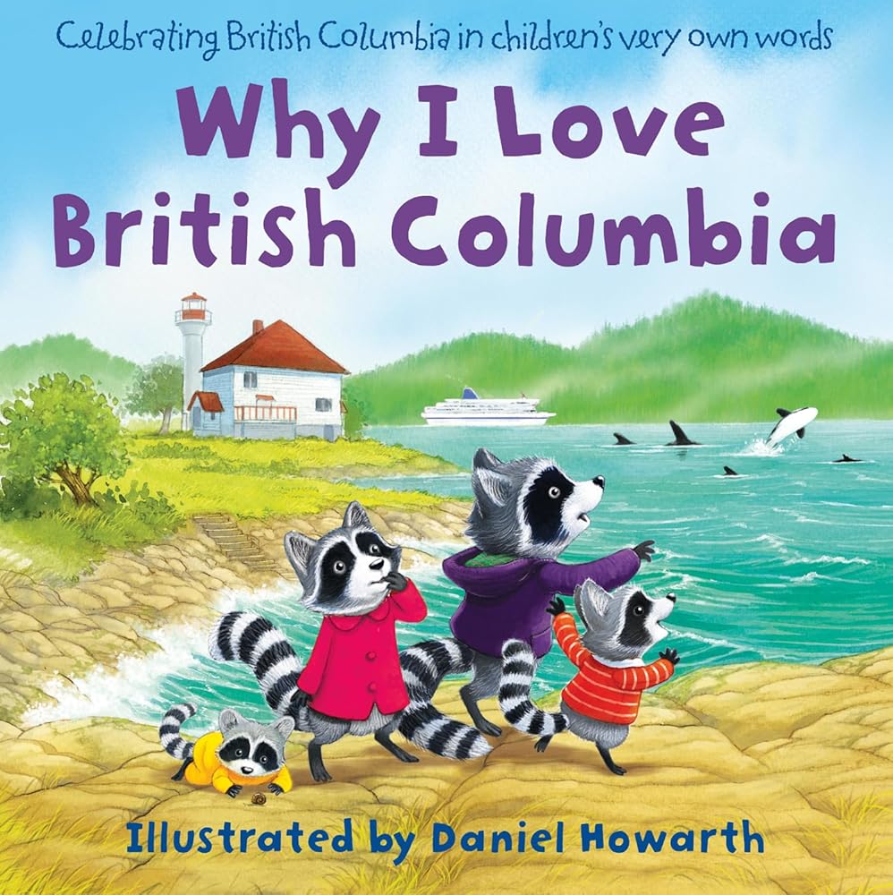 Why I Love British Columbia cover image