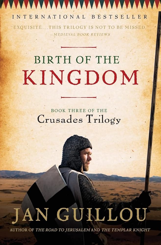 Birth of the Kingdom: Book Three of the Crusades Trilogy cover image
