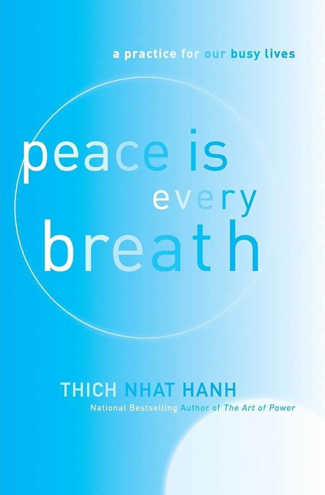 Peace Is Every Breath: Mindful Eating, Mindful Life cover image