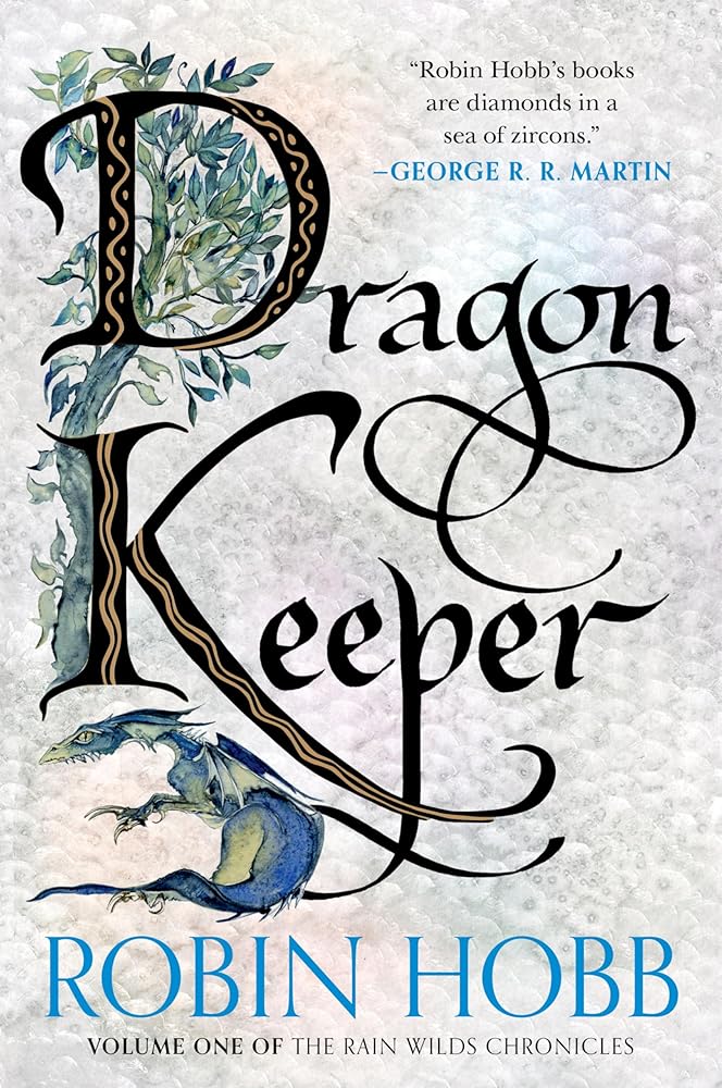 Dragon Keeper: Volume One of the Rain Wilds Chronicles cover image