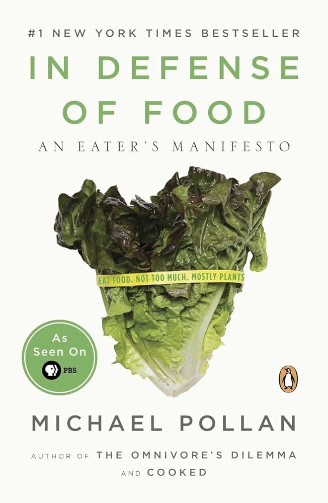 In Defense of Food: An Eater's Manifesto cover image