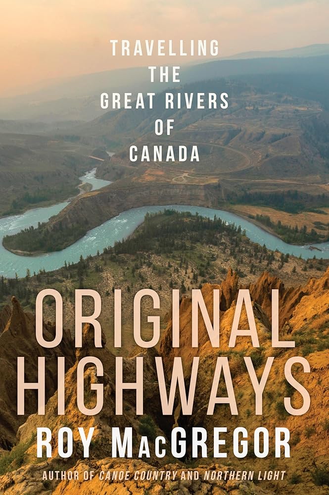 Original Highways: Travelling the Great Rivers of Canada cover image