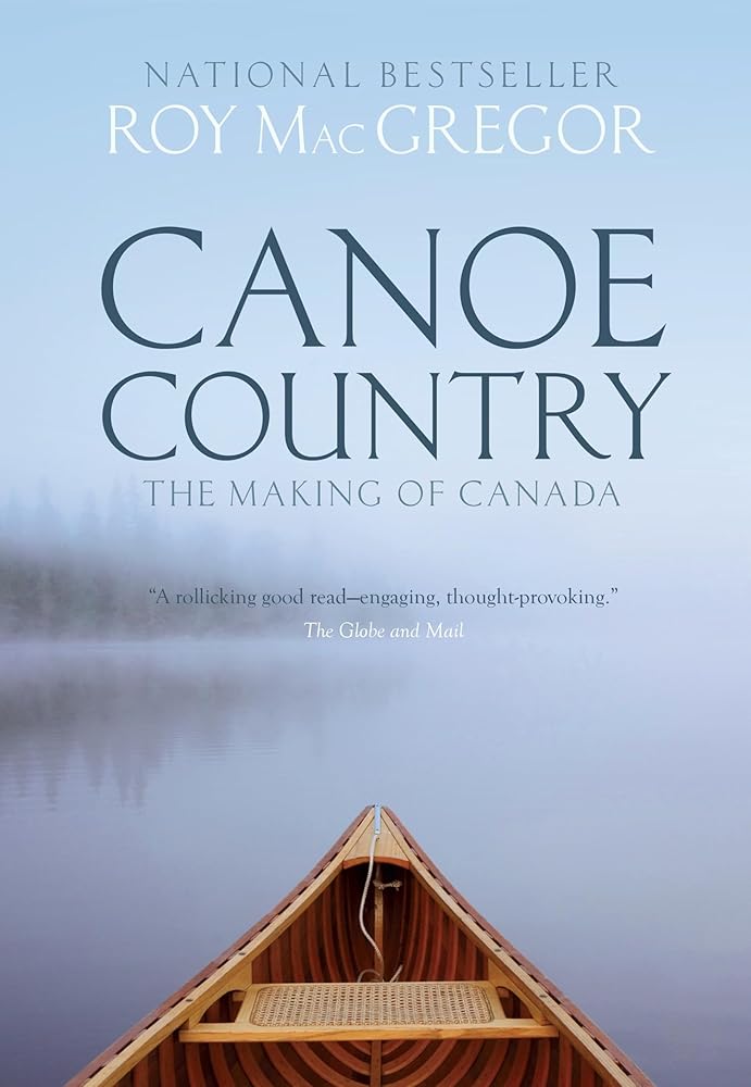 Canoe Country: The Making of Canada cover image