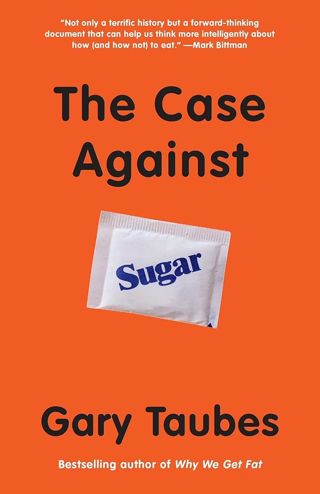 The Case Against Sugar cover image