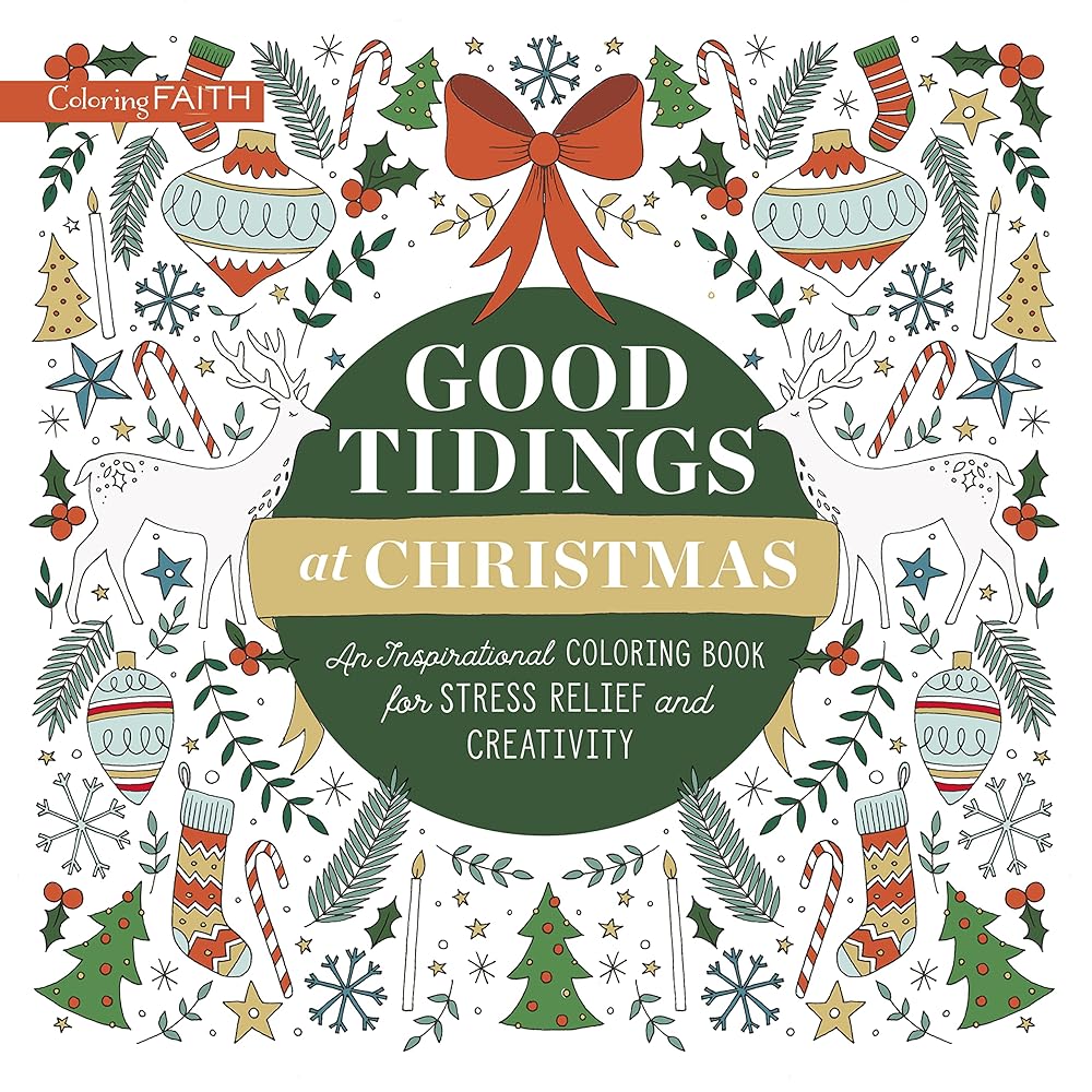 Good Tidings at Christmas: An Inspirational Coloring Book for Stress Relief and Creativity (Coloring Faith) cover image