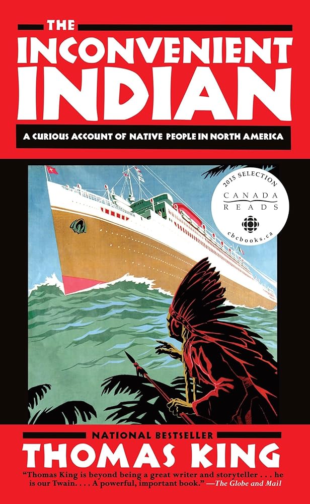 The Inconvenient Indian: A Curious Account of Native People in North America cover image