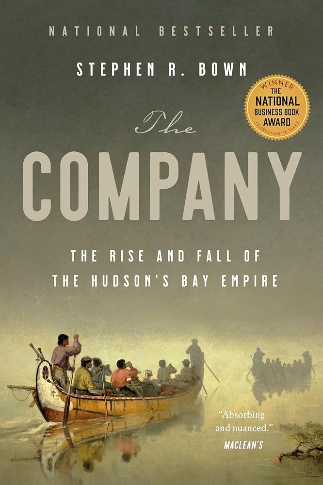 The Company: The Rise and Fall of the Hudson's Bay Empire cover image
