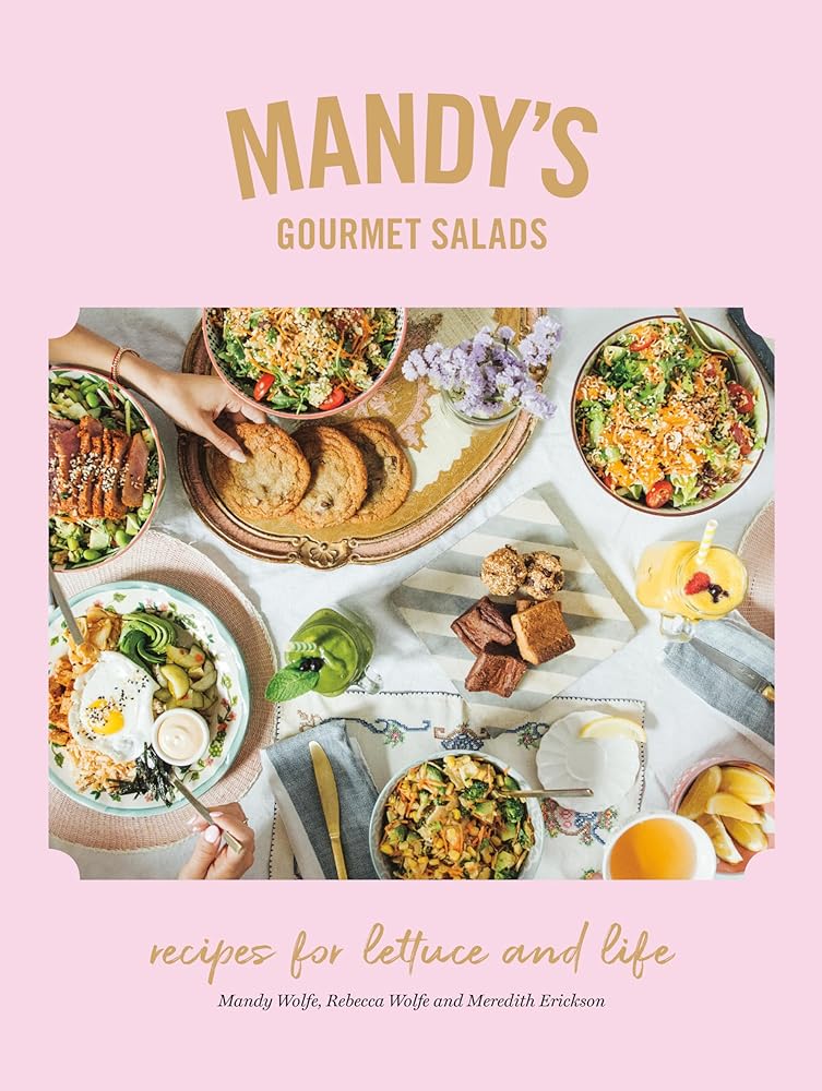 Mandy's Gourmet Salads: Recipes for Lettuce and Life cover image
