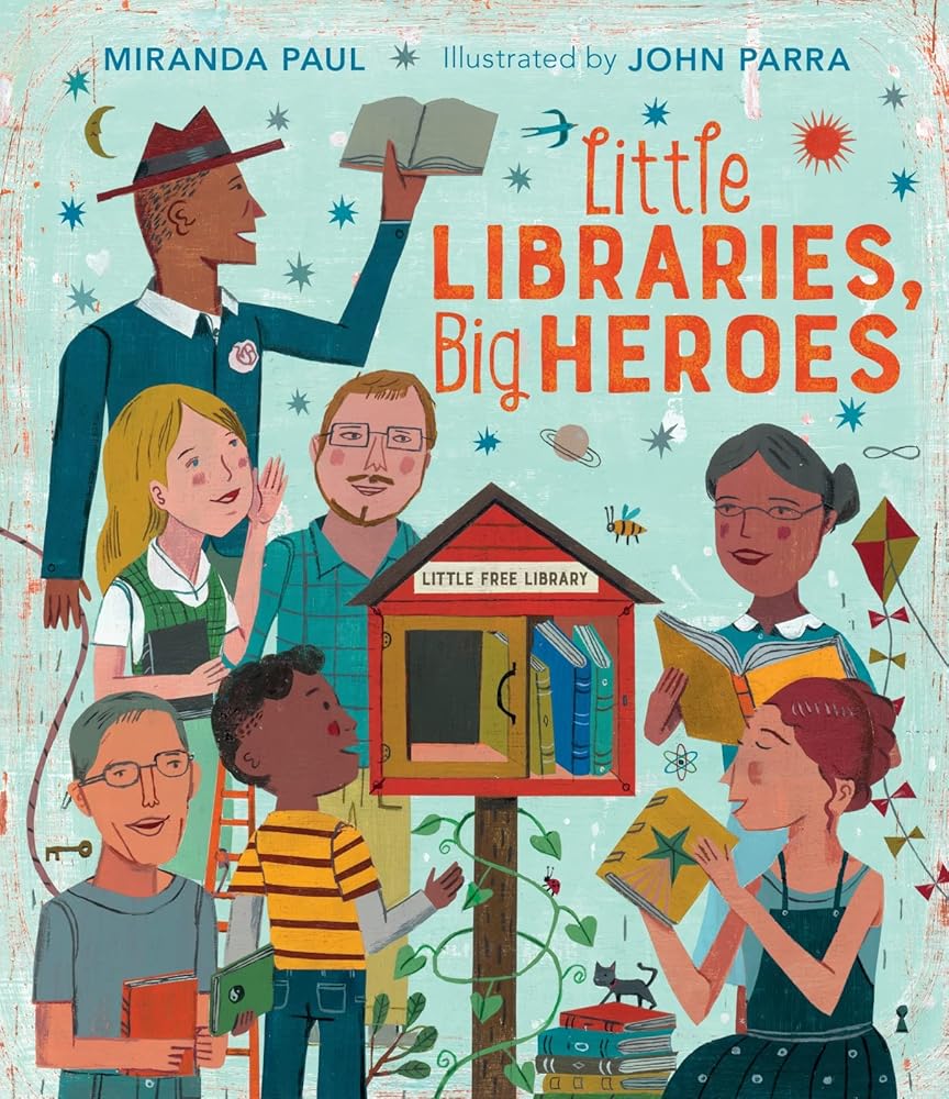 Little Libraries, Big Heroes cover image