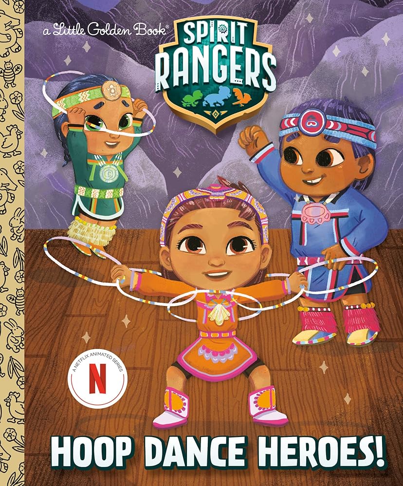Hoop Dance Heroes! (Spirit Rangers) (Little Golden Book) cover image