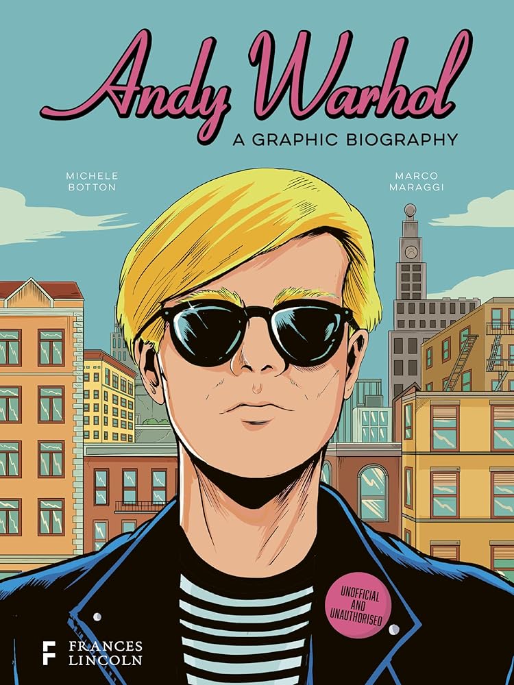 Andy Warhol: A Graphic Biography cover image