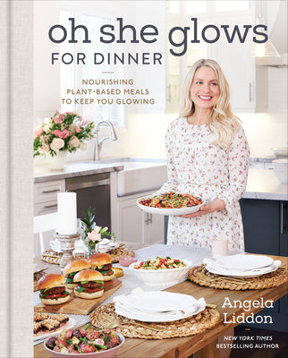 Oh She Glows for Dinner: Nourishing Plant-Based Meals to Keep You Glowing cover image