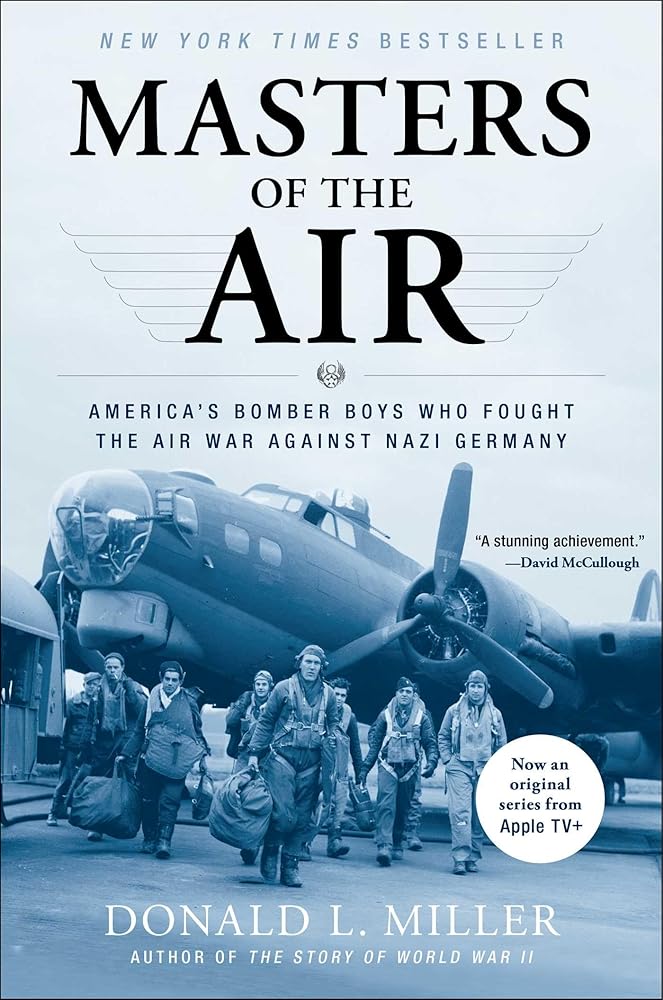 Masters of the Air: America's Bomber Boys Who Fought the Air War Against Nazi Germany cover image