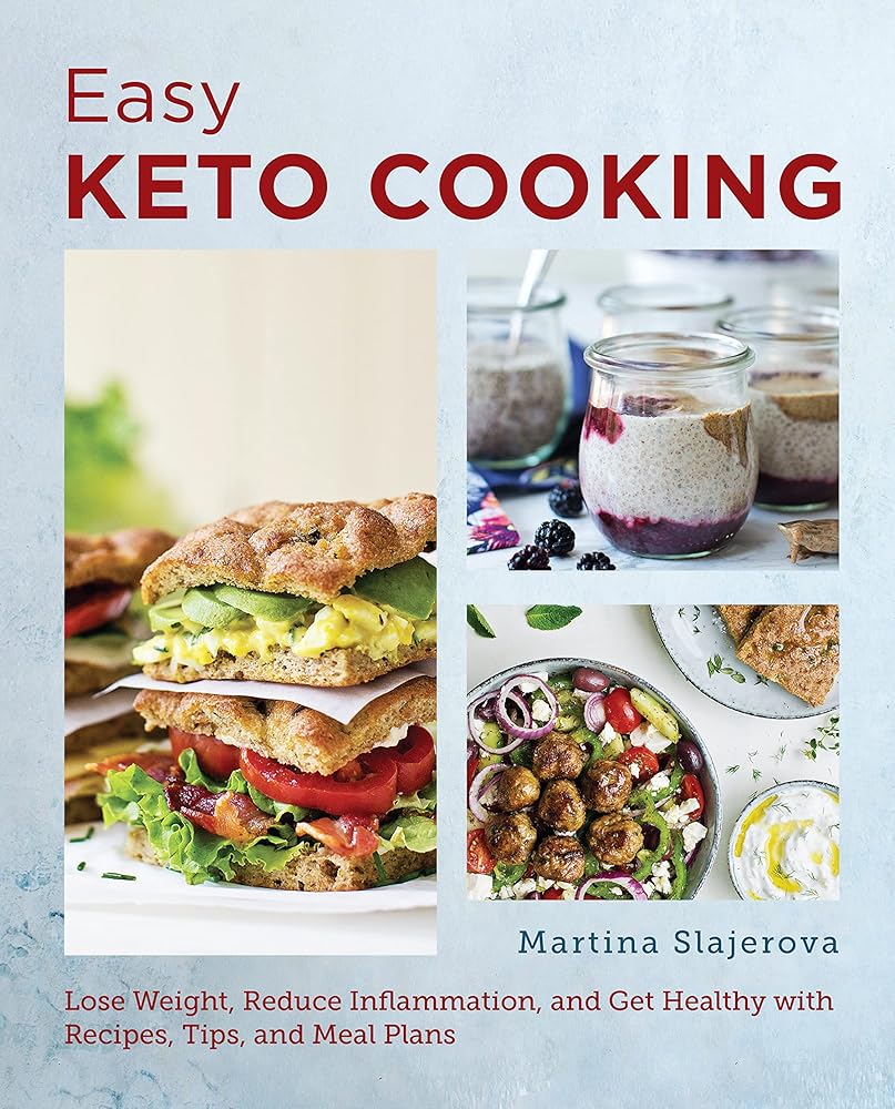 Easy Keto Cooking: Lose Weight, Reduce Inflammation, and Get Healthy with Recipes, Tips, and Meal Plans cover image