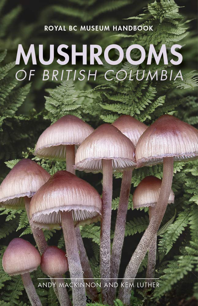 Mushrooms of British Columbia (Royal BC Museum Handbook) cover image