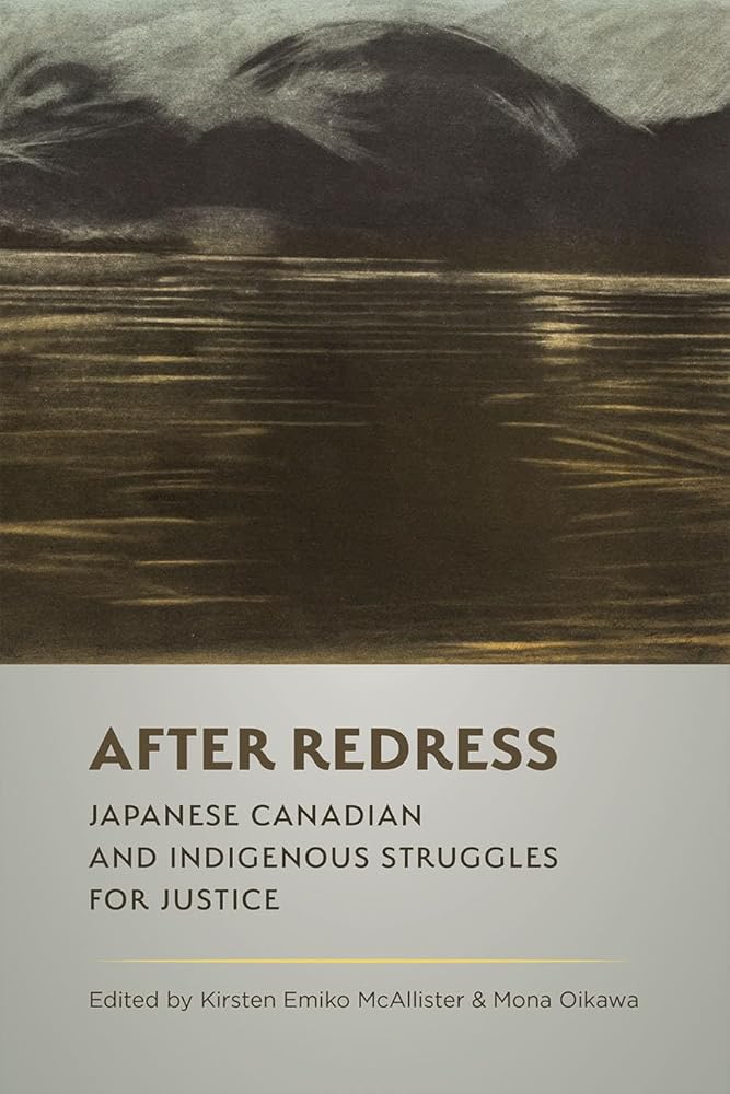 After Redress: Japanese Canadian and Indigenous Struggles for Justice cover image