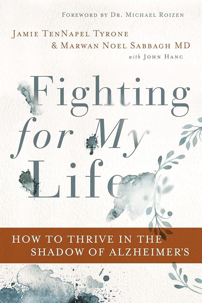 Fighting for My Life: How to Thrive in the Shadow of Alzheimer’s cover image